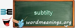 WordMeaning blackboard for subtilty